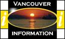 Information about Vancouver, Cruise Ship Information, Vancouver Attractions, Vancouver Restaurants, Vancouver Transportations, Vancouver Limousine,Vancouver General Informations, Vancouver Pubs/ Nightclubs, Vancouver Sports & Teams, BLogs etc.