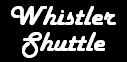 Vancouver Shuttle Service from Vancouver to Whistler Blackcomb, Seatec to Whistler etc.
